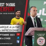 c'est vous l'expert Walid Sadi débarque à la FAF