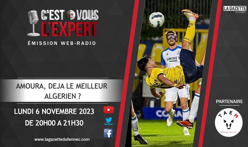 C'est Vous L'Expert 06 Nov2023 Amoura déjà le meilleur Algérien de la saison ?