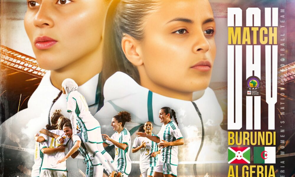 Elim CAN 2024 Dames Burundi Alg Rie 17h00 Les Vertes Sur Un Matelas   20231204 165128 1000x600 