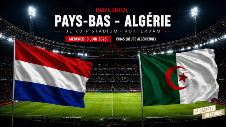 Pays-Bas – Algérie : Sur quelles chaines TV voir le match ?